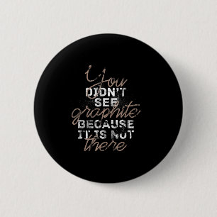 Badge Rond 5 Cm Tchernobyl Graphite Dyatlov, Drôle Citation, Nuclé