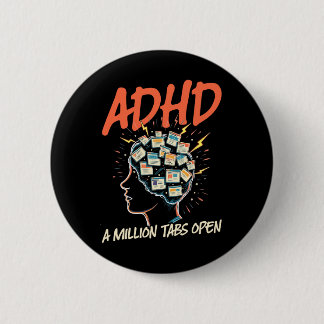 Badge Rond 5 Cm Tdah, Un Million D'onglets Ouverts, Neurodivergenc