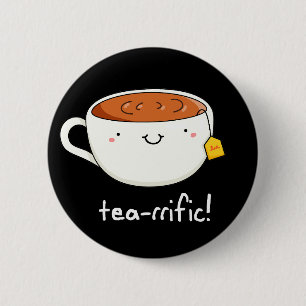 Badge Rond 5 Cm Tea-rrific Funny Cup Of Tea Pun Dark BG