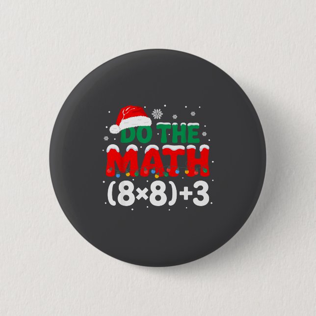 Badge Rond 5 Cm Teacher Humor Do Math 67 Humor (Devant)