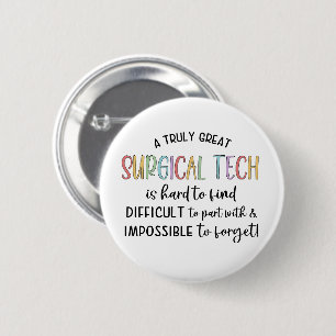 Badge Rond 5 Cm Tech Chirurgical Technologue ou technicien en ch