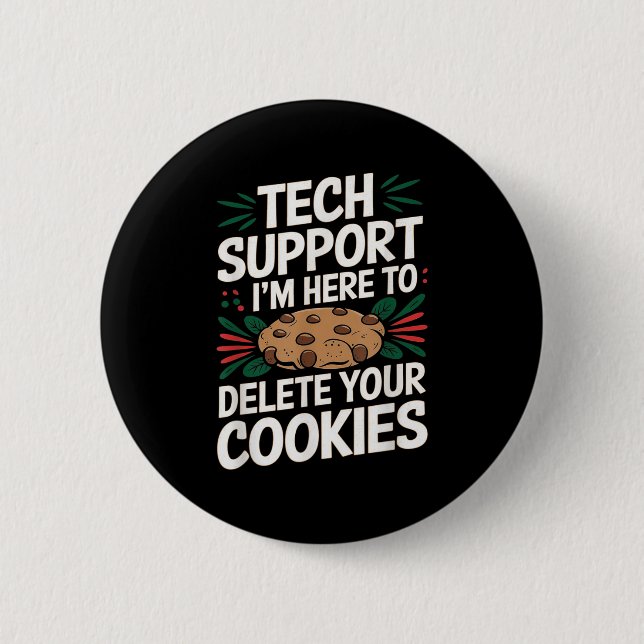 Badge Rond 5 Cm Tech Support Im Here To Delete Your Cookies Christ (Devant)
