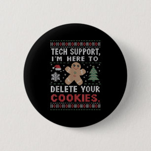 Badge Rond 5 Cm Tech Support Je suis ici pour supprimer vos cookie
