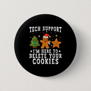 Badge Rond 5 Cm Tech Suprt Noël Je Suis Là Pour Supprimer Vos Cook