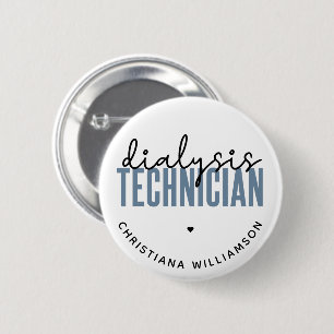 Badge Rond 5 Cm Technicien de dialyse personnalisé Cadeaux techn