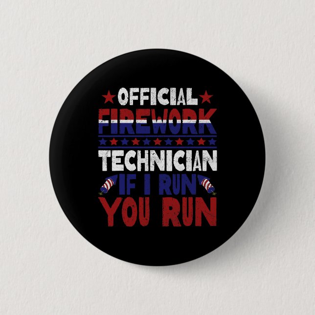 Badge Rond 5 Cm Technicien en Firework 4 juillet Funny Usa Pyro-te (Devant)