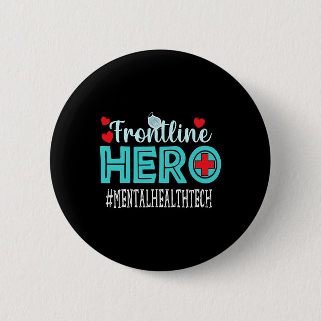 Badge Rond 5 Cm Technologies de la santé mentale Frontline Travail (Devant)