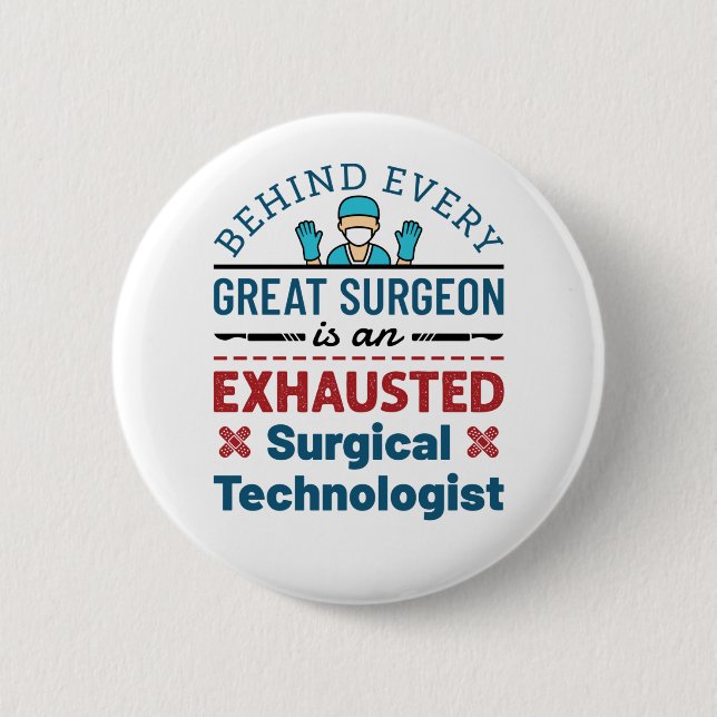 Badge Rond 5 Cm Technologue chirurgical épuisé Funny Scrub Tech (Devant)