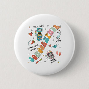 Badge Rond 5 Cm Technologue en ultrasons Sonographe Infirmière S