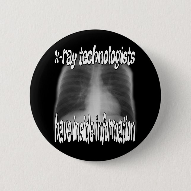 Badge Rond 5 Cm Technologues de rayon X…. (Devant)