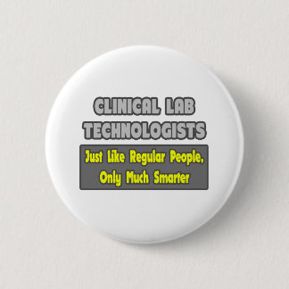 Badge Rond 5 Cm Technologues en laboratoire clinique .. Plus intel