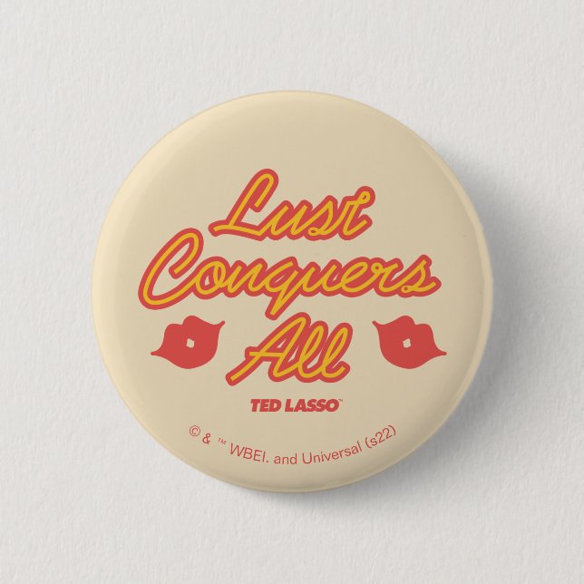 Badge Rond 5 Cm Ted Lasso | La convoitise conquiert tout (Devant)