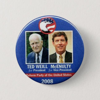 Badge Rond 5 Cm Ted Weill pour le président 2008