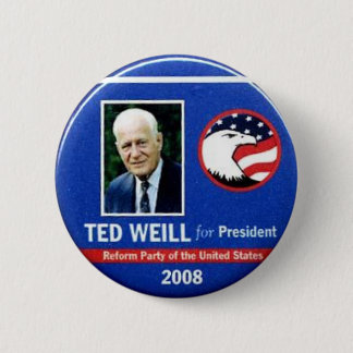 Badge Rond 5 Cm Ted Weill pour le président 2008