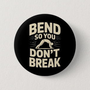 Badge Rond 5 Cm Tee de motivation pour la pose de yoga 'Pliez pour
