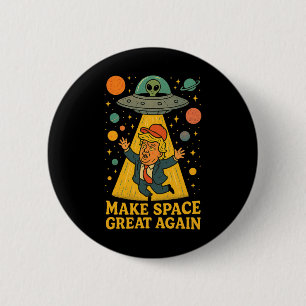 Badge Rond 5 Cm Tee Humoristique Alien Abduction Trump Ufo Espace