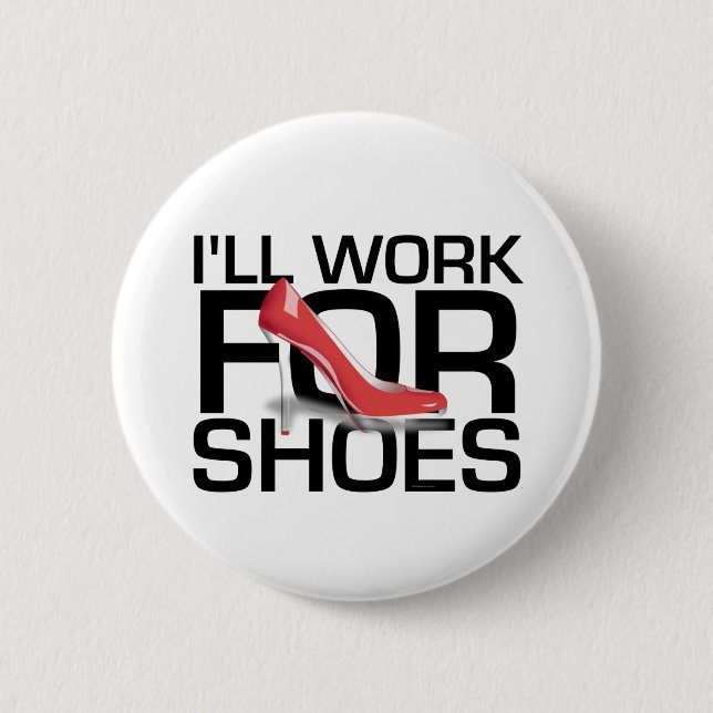 Badge Rond 5 Cm TEE I Work For Chaussures (Devant)