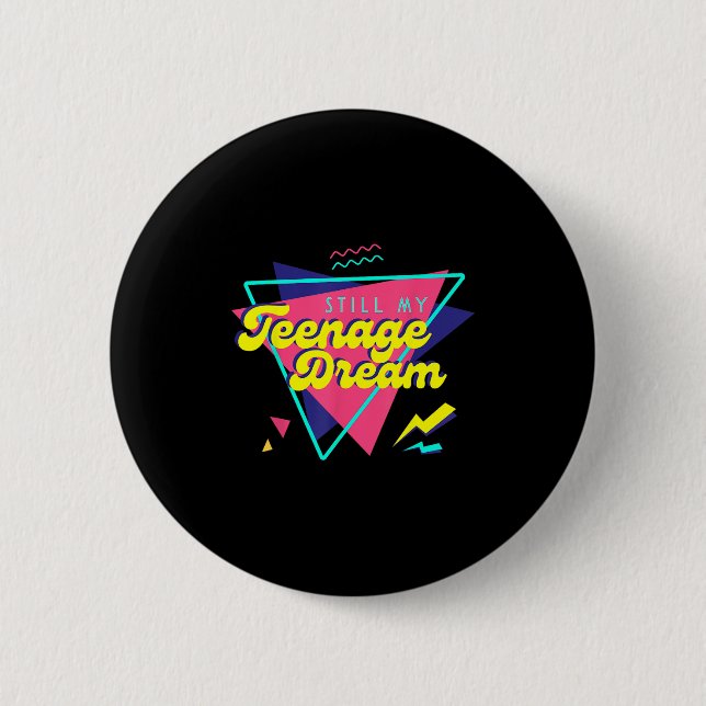 Badge Rond 5 Cm Teenage Dream  (Devant)
