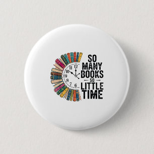 Badge Rond 5 Cm Tellement De Livres Peu De Temps, Rétro Bookish Bo
