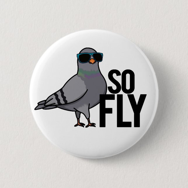 Badge Rond 5 Cm Tellement Fly Drôle Cool Pigeon Pun (Devant)