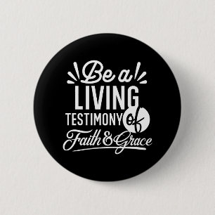 Badge Rond 5 Cm Témoignage de vie spirituelle Citation de foi et d