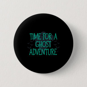Badge Rond 5 Cm Temps Pour Une Aventure Fantôme