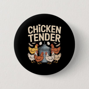 Badge Rond 5 Cm Tendre de poulet Drôle de paysan de poulet Pun Hum