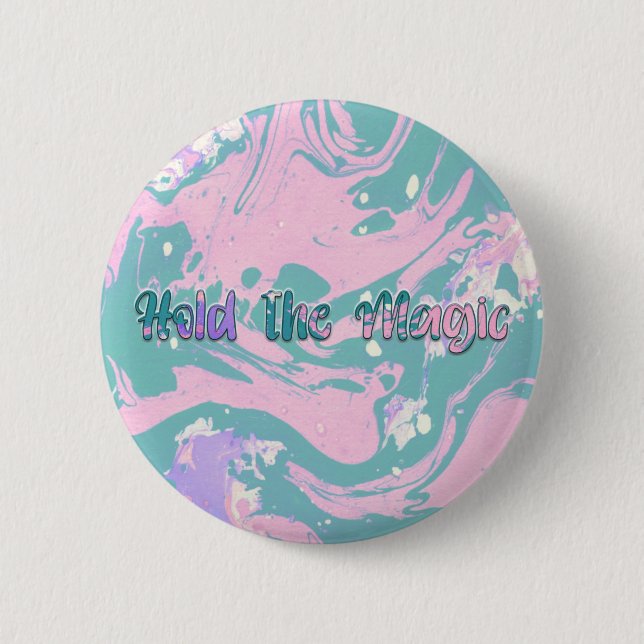 Badge Rond 5 Cm Tenez la magie (Devant)