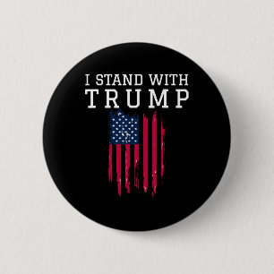 Badge Rond 5 Cm Tenez-Vous Avec Le Soutien De Trump Pro Trump