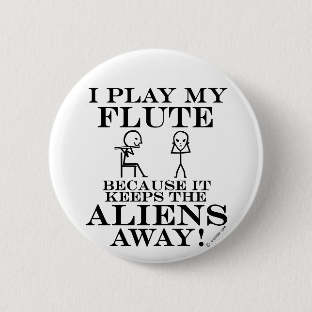 Badge Rond 5 Cm Tenir les Aliens à l'écart de la flute (Devant)