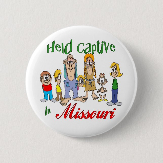 Badge Rond 5 Cm Tenu captif dans le Missouri (Devant)