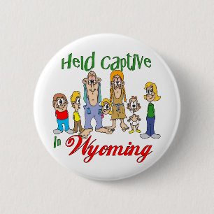 Badge Rond 5 Cm Tenu captif dans le Wyoming