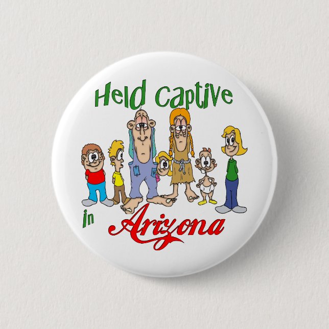 Badge Rond 5 Cm Tenu captif en Arizona (Devant)