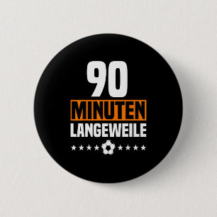 Badge Rond 5 Cm Tenue de fan de foot anti-football allemand 90 min