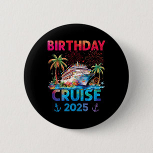 Badge Rond 5 Cm Tenues de croisière d'anniversaire 2025 Uni-adulte