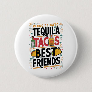 Badge Rond 5 Cm Tequila Tacos Meilleurs Amis À Boire Cinco De Mayo