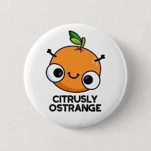 Badge Rond 5 Cm Terriblement Oétrange Amusant Étrange Pun Orange