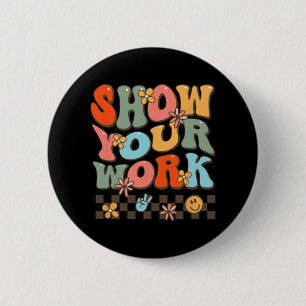 Badge Rond 5 Cm Tes professeurs de travail Femmes Maths Musique Hi