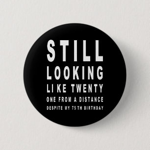 Badge Rond 5 Cm Test de l'oeil de Sarcasme vieux de 75 ans 75e ann