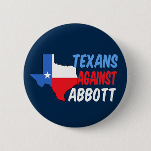 Badge Rond 5 Cm Texans contre Greg Abbott Texas Démocrate Politiqu