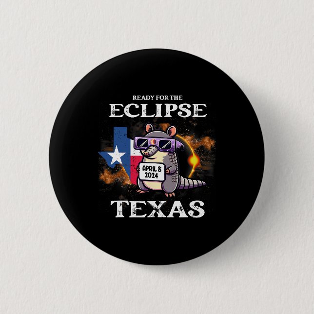 Badge Rond 5 Cm Texas Solar Eclipse 2024 Avril 8 Drôle Armadillo F (Devant)