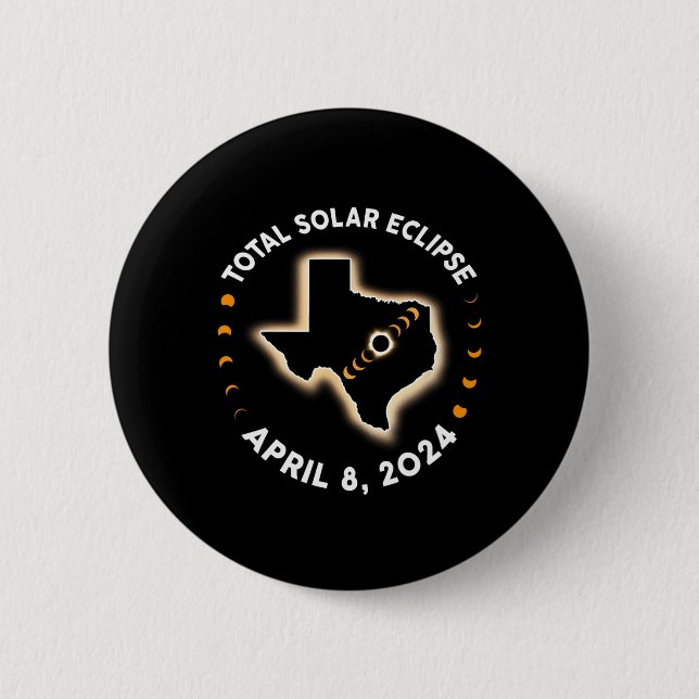 Badge Rond 5 Cm Texas Total Solar Eclipse 2024 Totalité 8 avril 20 (Devant)