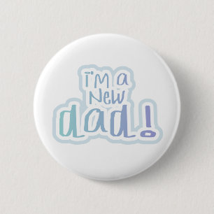Badge Rond 5 Cm Texte bleu je suis un nouveau papa