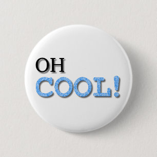 Badge Rond 5 Cm Texte Cool