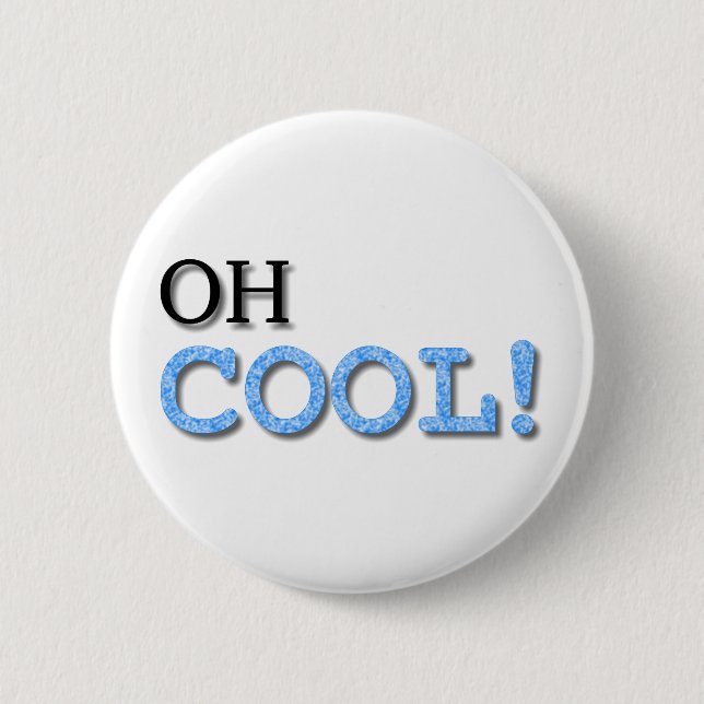Badge Rond 5 Cm Texte Cool (Devant)