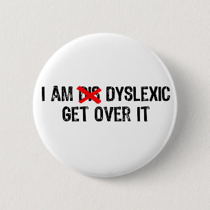 Badge Rond 5 Cm Texte - Je Suis Dyslexique, Remets-Le - Noir/Rouge