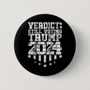 Badge Rond 5 Cm Texte patiné Trump vote toujours Condamné Felon
