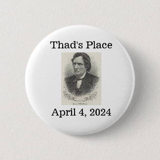 Badge Rond 5 Cm Thad's Place, 4 avril 2024