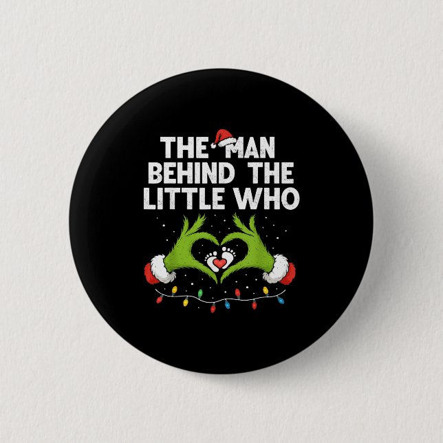 Badge Rond 5 Cm The Man Behind The Little Who Christmas Pregnancy  (Devant)