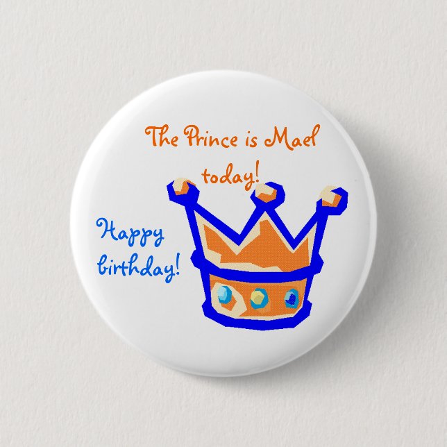 Badge Rond 5 Cm the prince is (Devant)